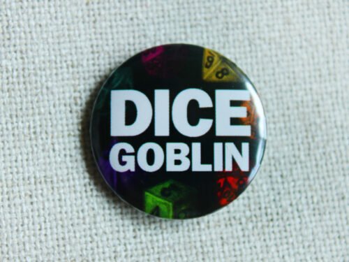 A button badge showing a green D6, A red D20 a yellow D8, an orange D12, a pink D10, a turquoise D D100, a purple D4 and the text Dice Goblin